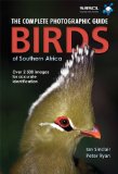 Sinclair's Complete Photographic guide to Birds of Southern Africa